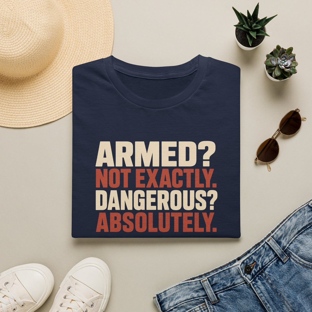 Armed? not exactly. Dangerous? absolutely