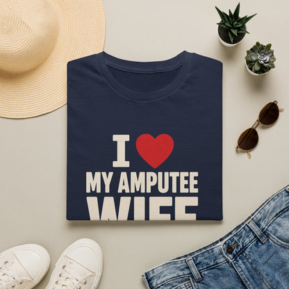 I love my amputee wife (needs variant)