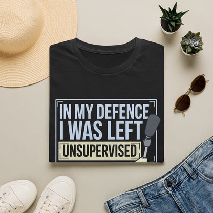 In my defence, I was left unsupervised