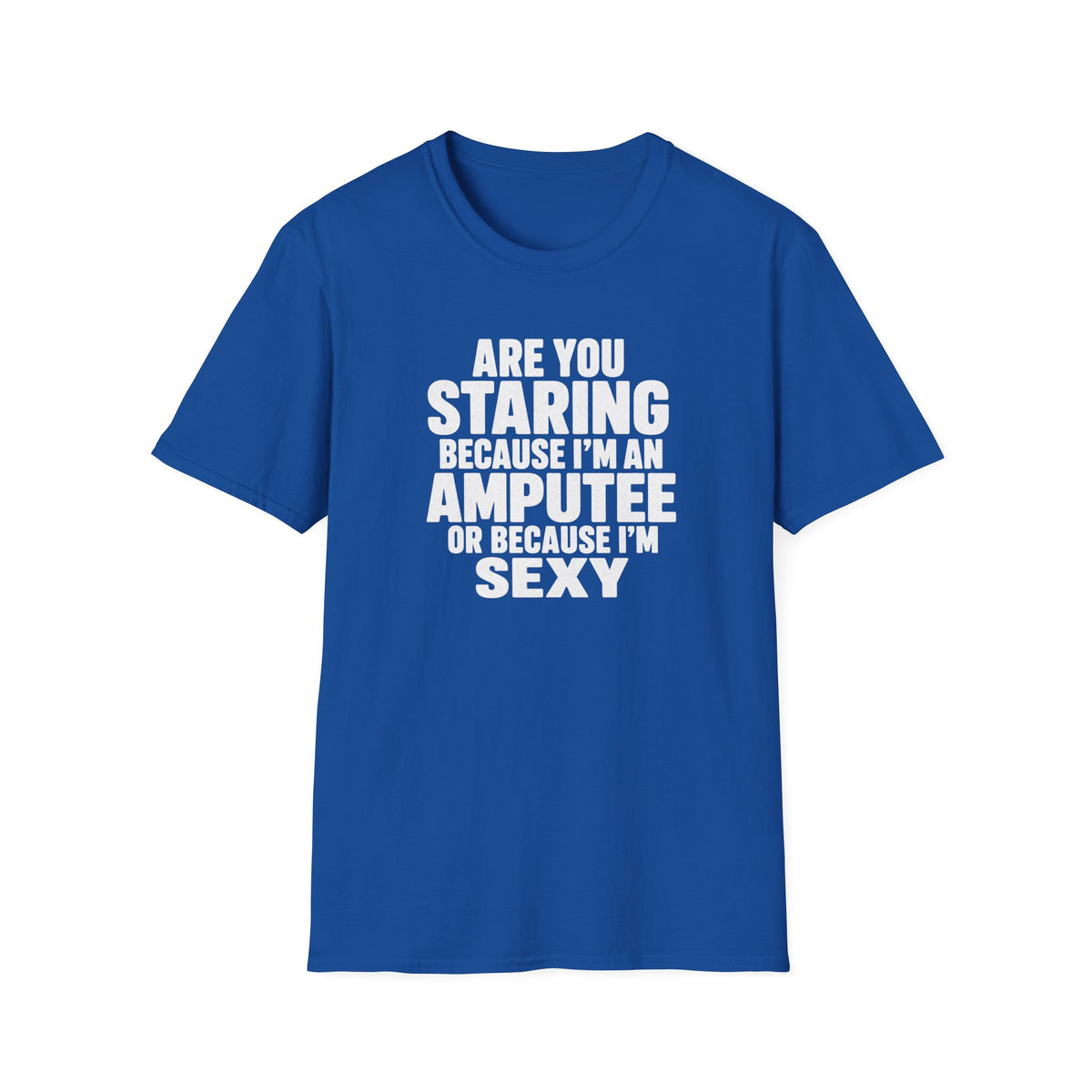 Are you staring because I'm an amputee or because I'm sexy