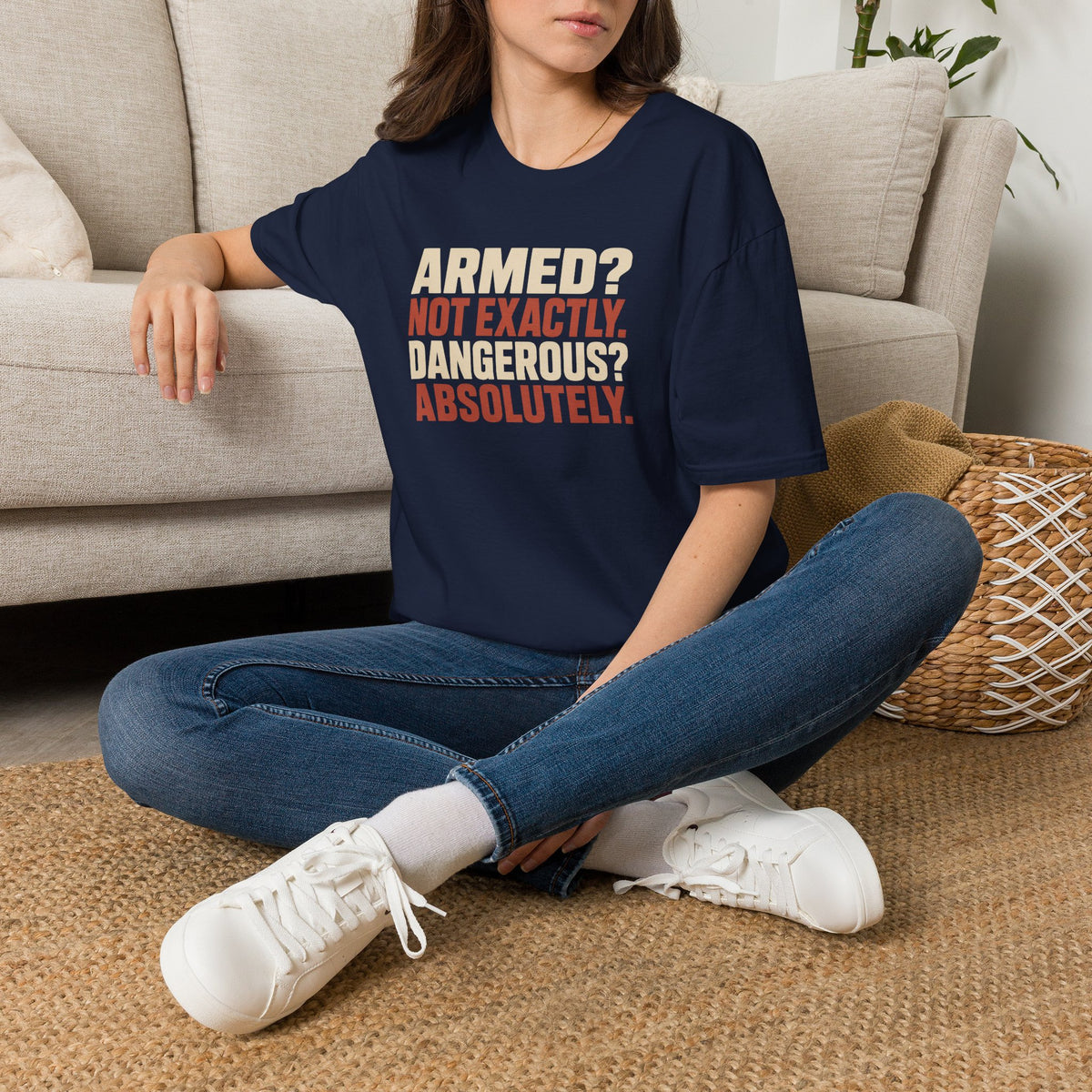 Armed? not exactly. Dangerous? absolutely