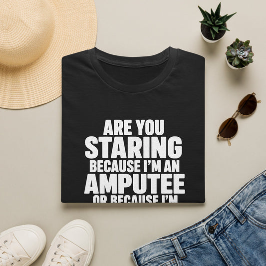 Are you staring because I'm an amputee or because I'm sexy