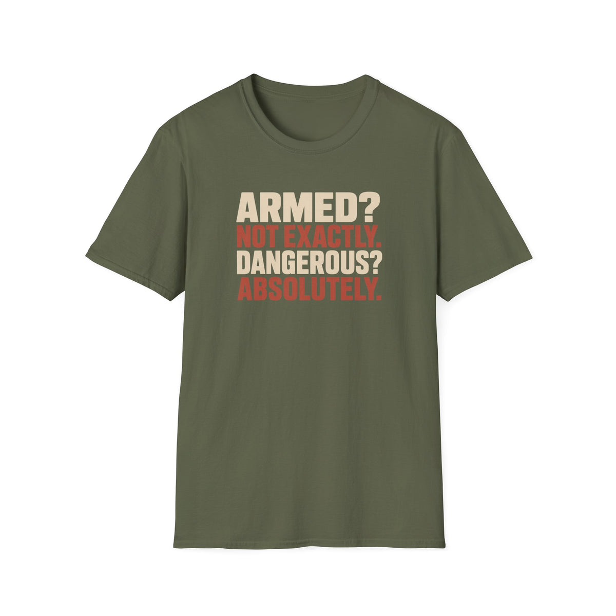 Armed? not exactly. Dangerous? absolutely