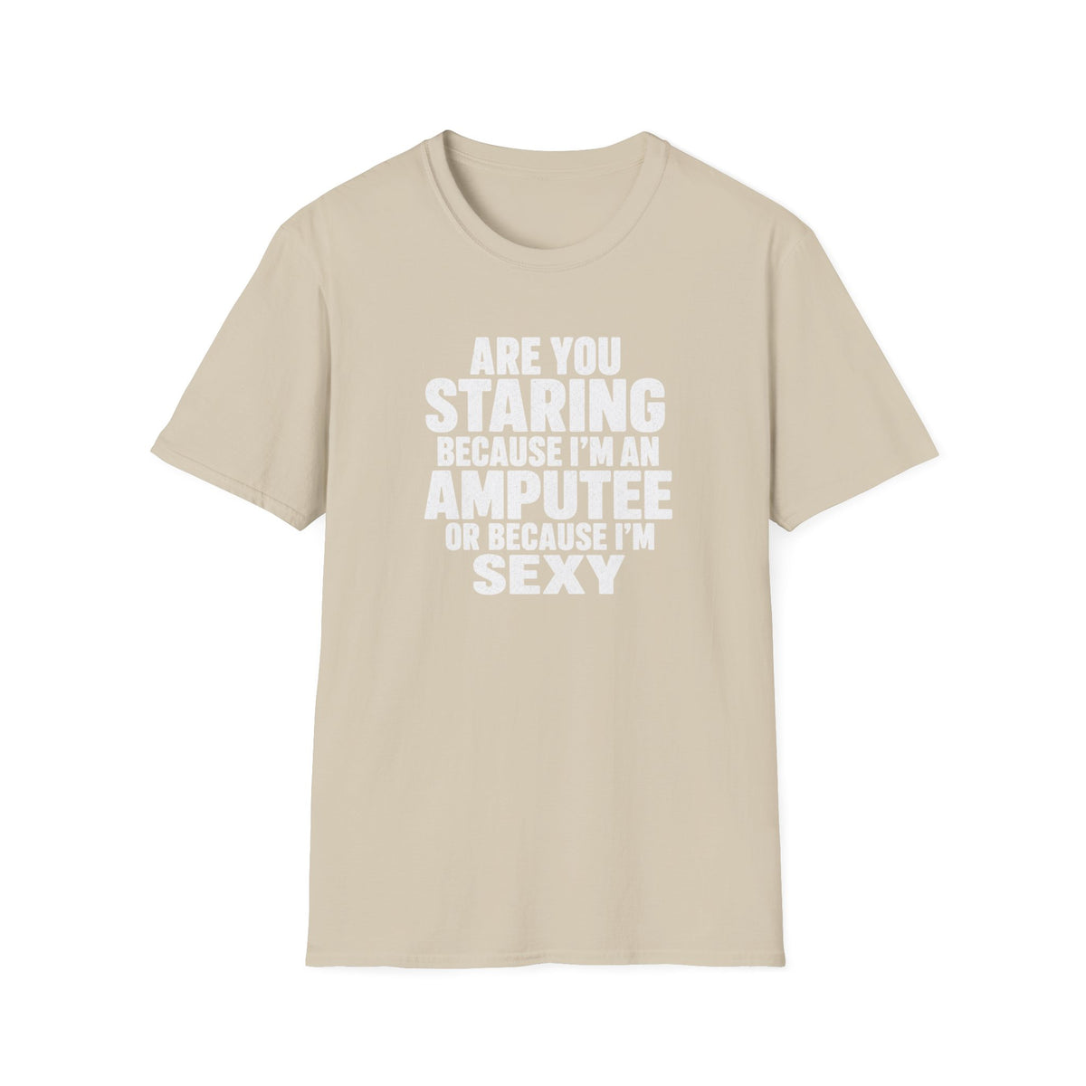 Are you staring because I'm an amputee or because I'm sexy